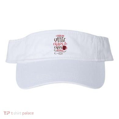 I Run On Coffee Chaos And Cuss Words Visor
