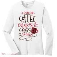 I Run On Coffee Chaos And Cuss Words Women's Long Sleeve Shirt thumb 0