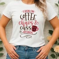 I Run On Coffee Chaos And Cuss Words Women's T-Shirt thumb 2