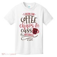 I Run On Coffee Chaos And Cuss Words Kids T-Shirt thumb 0