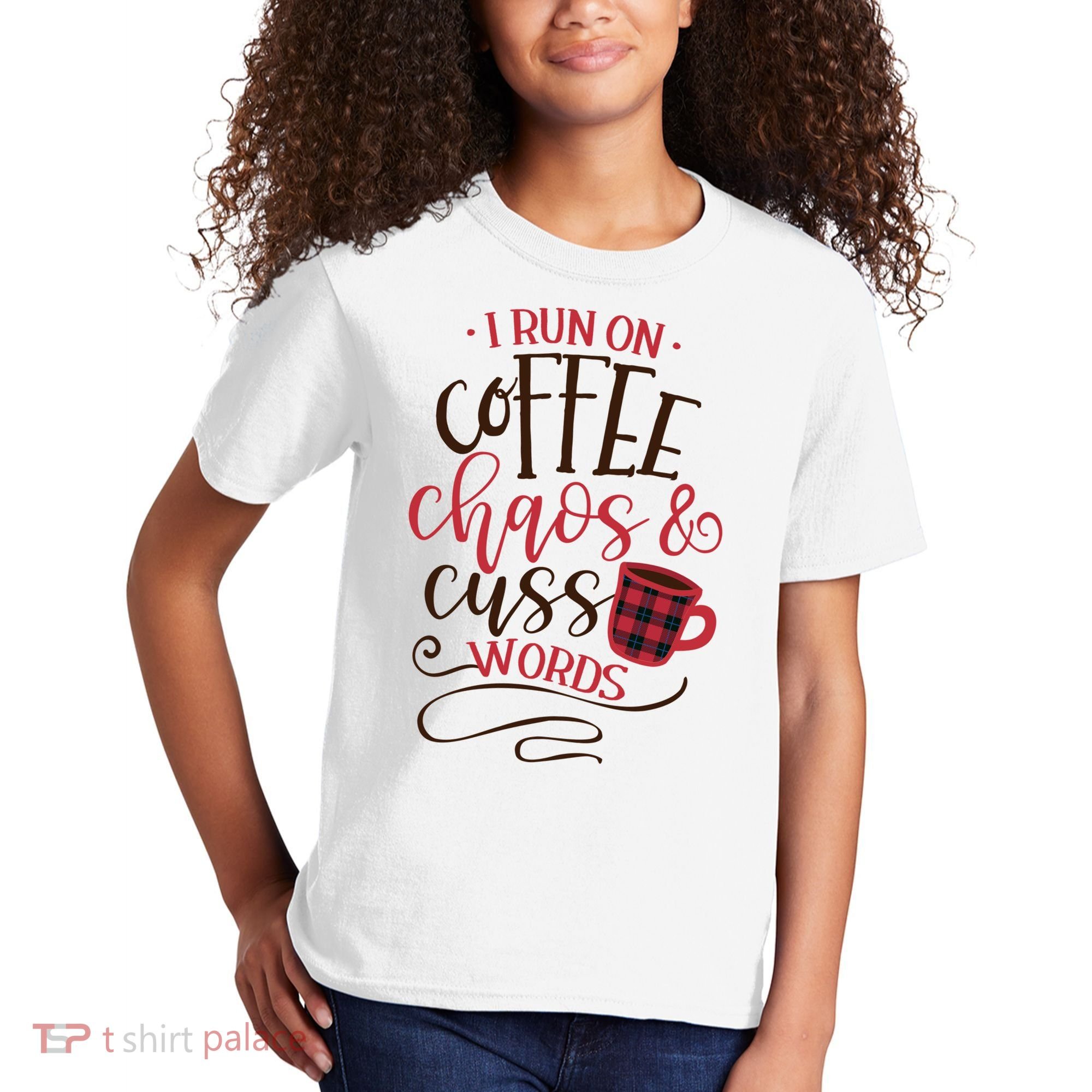 I Run On Coffee Chaos And Cuss Words Kids T-Shirt