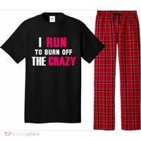 I Run To Burn Off The Crazy Pajama Set thumb 0