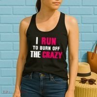 I Run To Burn Off The Crazy Women's Tank Top thumb 2