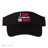 I Run To Burn Off The Crazy Visor thumb 0