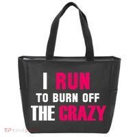 I Run To Burn Off The Crazy Tote Bag thumb 0