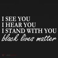I See Hear Stand With You Black Lives Matter Button thumb 1