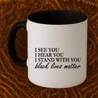 I See Hear Stand With You Black Lives Matter Coffee Mug thumb 2