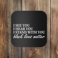 I See Hear Stand With You Black Lives Matter Coaster thumb 0