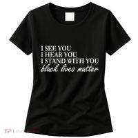 I See Hear Stand With You Black Lives Matter Women's T-Shirt thumb 0