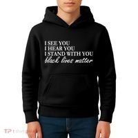 I See Hear Stand With You Black Lives Matter Kids Hoodie thumb 4