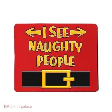I See Naughty People Santa Or Elf Top Costume Mousepad