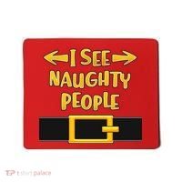 I See Naughty People Santa Or Elf Top Costume Mousepad thumb 0