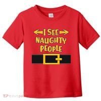 I See Naughty People Santa Or Elf Top Costume Toddler T-Shirt thumb 0