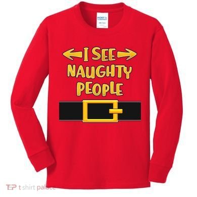 I See Naughty People Santa Or Elf Top Costume Kids Long Sleeve Shirt