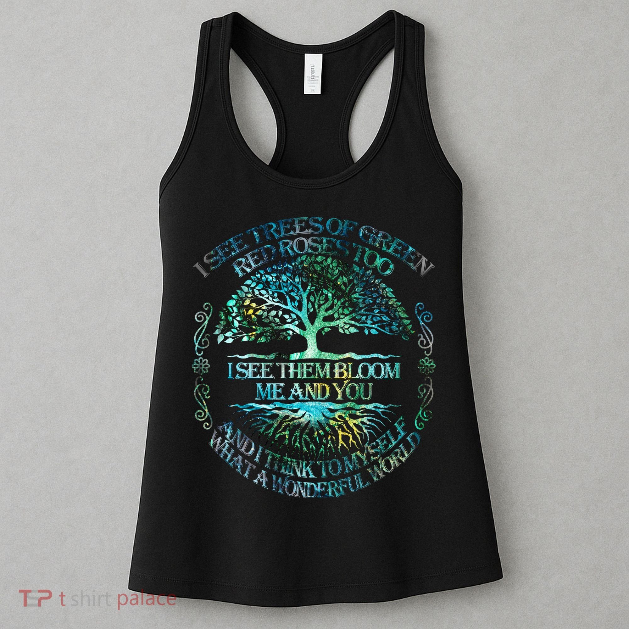 I See Trees Of Green Red Roses Too Hippie Women's Tank Top
