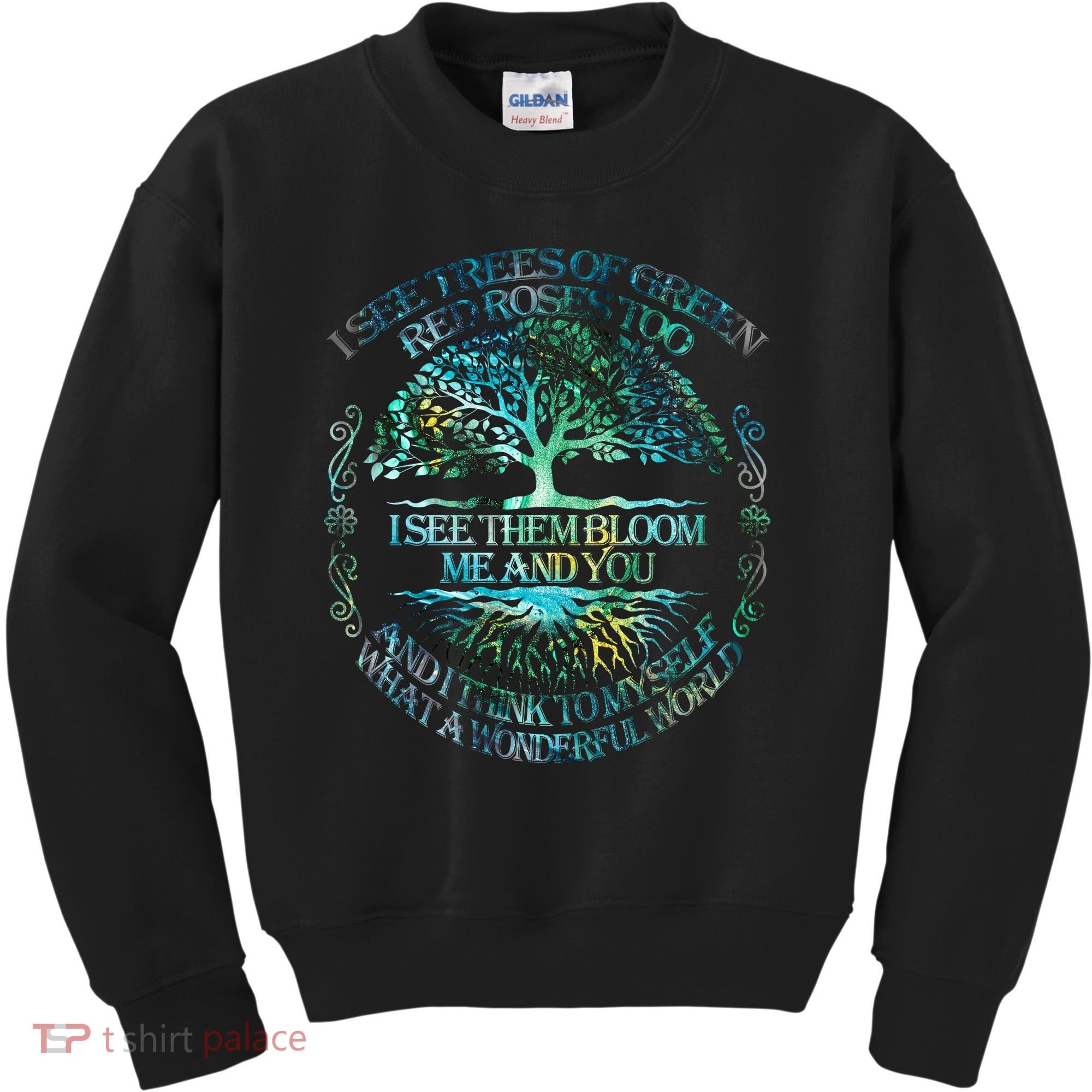 I See Trees Of Green Red Roses Too Hippie Kids Sweatshirt