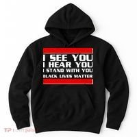 I See You Hear You Stand With You Black Lives Matter Hoodie thumb 0