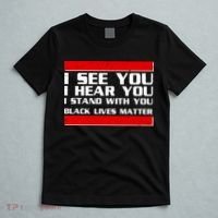 I See You Hear You Stand With You Black Lives Matter T-Shirt thumb 5