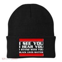I See You Hear You Stand With You Black Lives Matter Beanie thumb 0