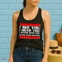 I See You Hear You Stand With You Black Lives Matter Women's Tank Top thumb 2
