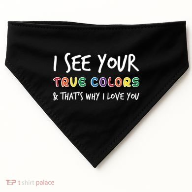 I See Your True Colors USA-Made Doggie Bandana