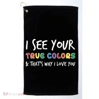 I See Your True Colors Golf Towel thumb 0
