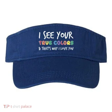 I See Your True Colors Visor