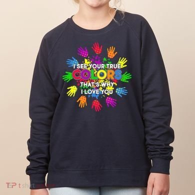 I See Your True Colors Autism Women's Sweatshirt
