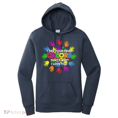 I See Your True Colors Autism Women's Hoodie
