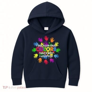 I See Your True Colors Autism Kids Hoodie