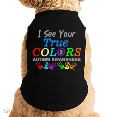 I See Your True Colors Autism Awareness Doggie Tank