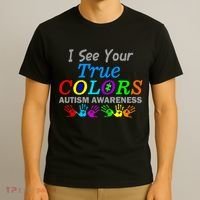 I See Your True Colors Autism Awareness T-Shirt thumb 3