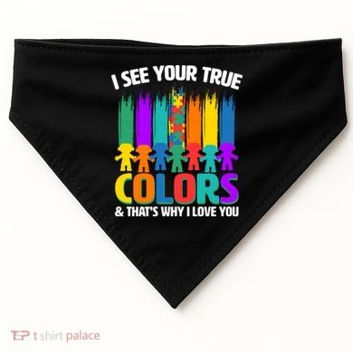 I See Your True Colors Autism Awareness Support USA-Made Doggie Bandana