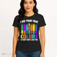 I See Your True Colors Autism Awareness Support Women's T-Shirt thumb 4