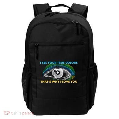 I See Your True Colors That's Why I Love You Autism Backpack