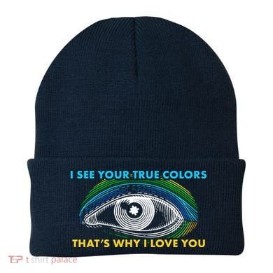 I See Your True Colors That's Why I Love You Autism Beanie