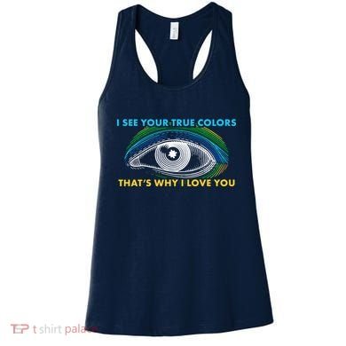 I See Your True Colors That's Why I Love You Autism Women's Tank Top