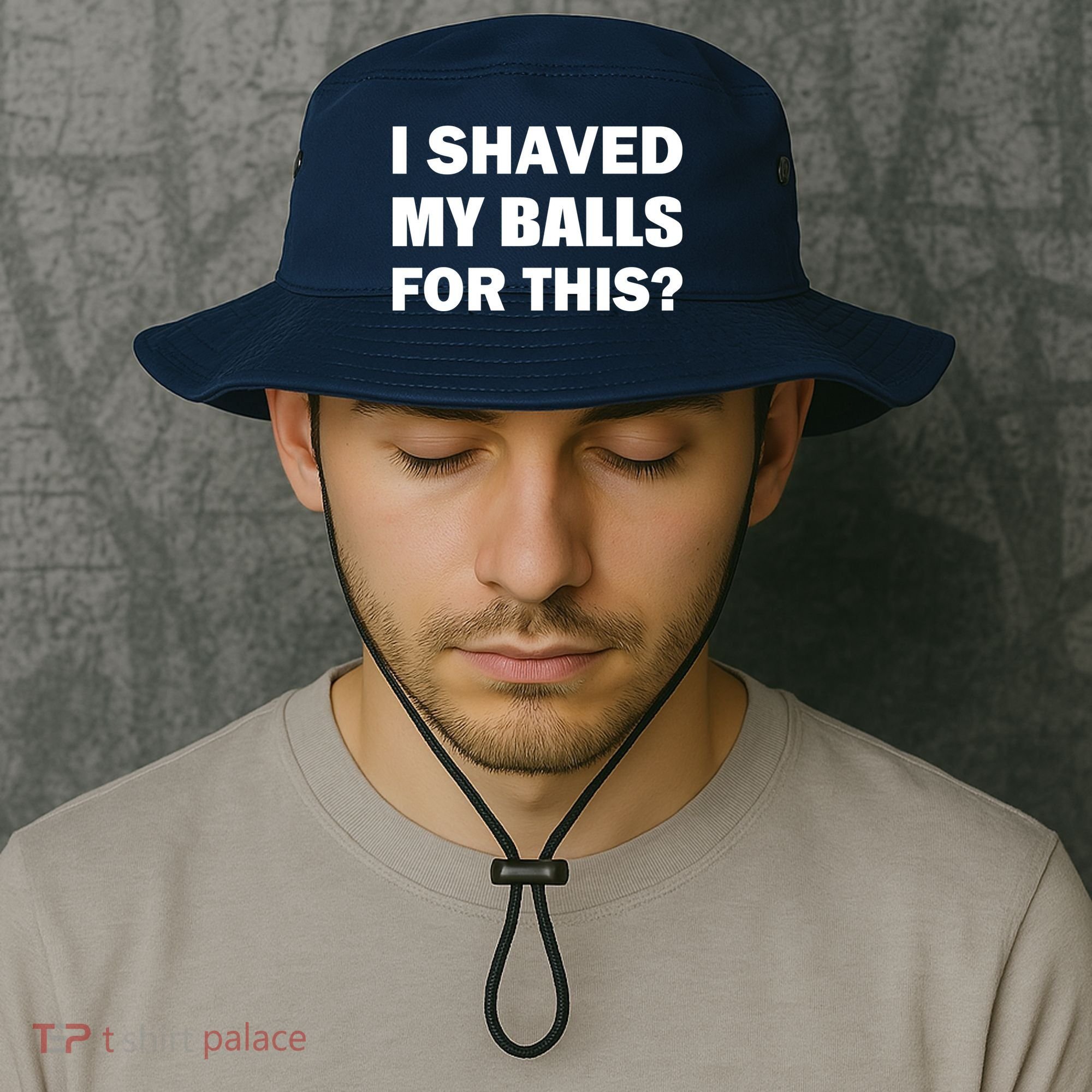 I Shaved My Bals For This? Bucket Hat