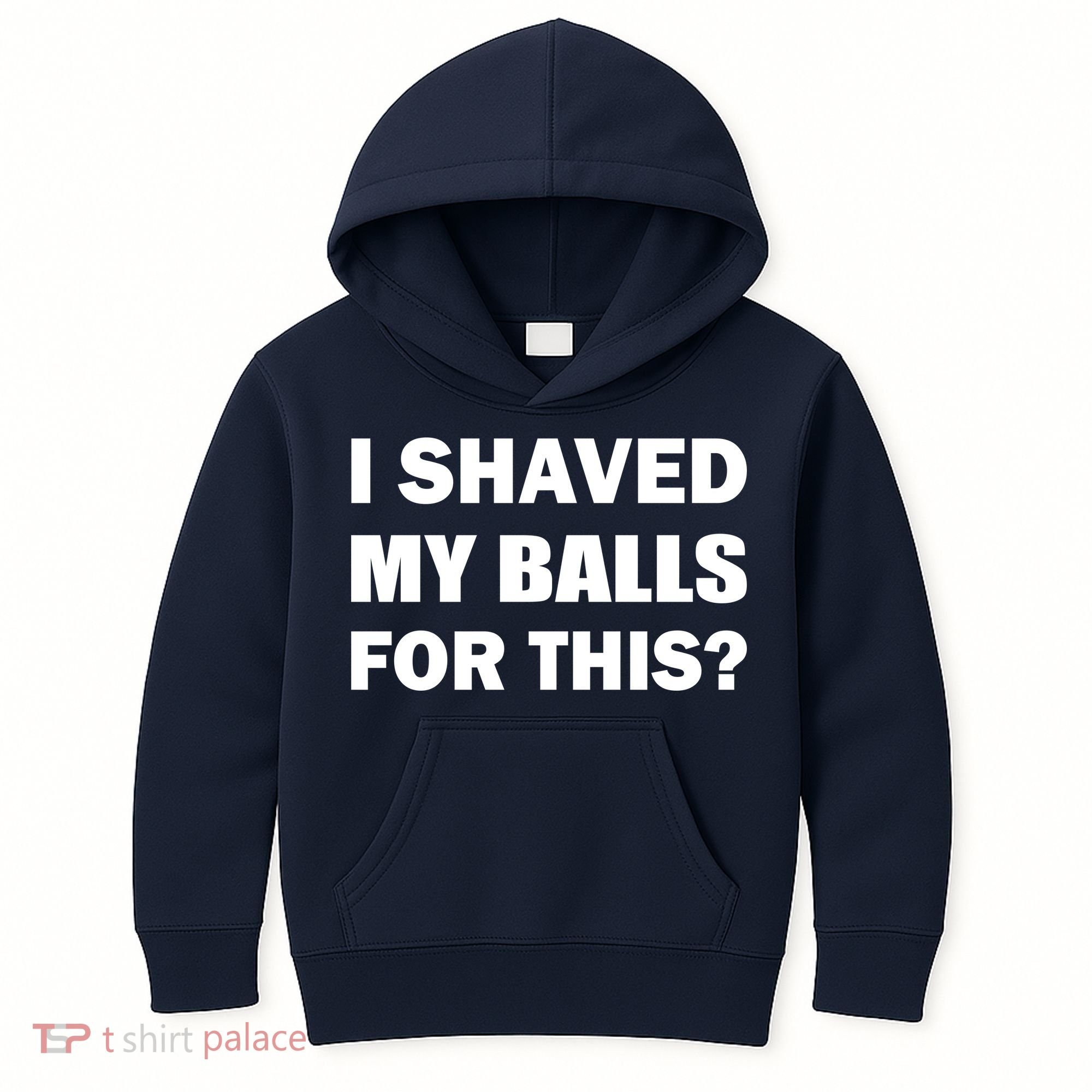 I Shaved My Bals For This? Kids Hoodie