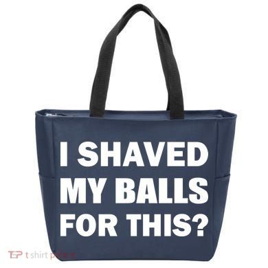 I Shaved My Bals For This? Tote Bag