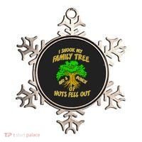 I Shook My Family Tree and a Bunch of Nuts Fell Out Ornament thumb 0