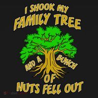 I Shook My Family Tree and a Bunch of Nuts Fell Out Women's Tank Top thumb 5