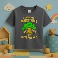 I Shook My Family Tree and a Bunch of Nuts Fell Out Toddler T-Shirt thumb 3