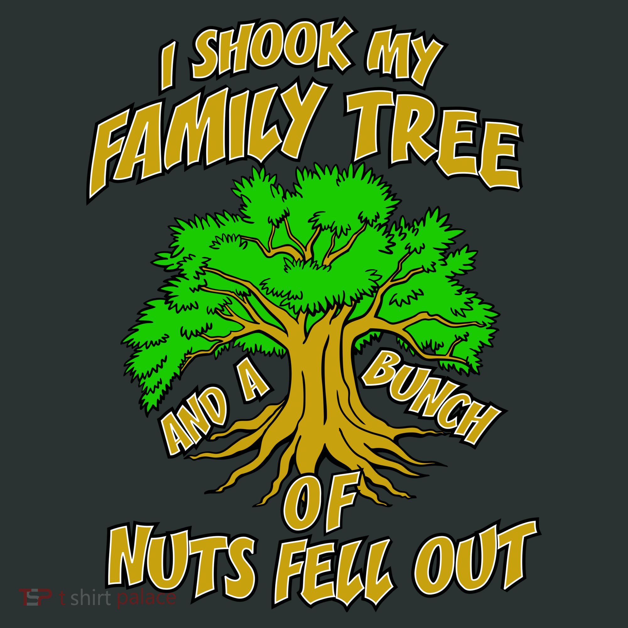 I Shook My Family Tree and a Bunch of Nuts Fell Out Kids Sweatshirt