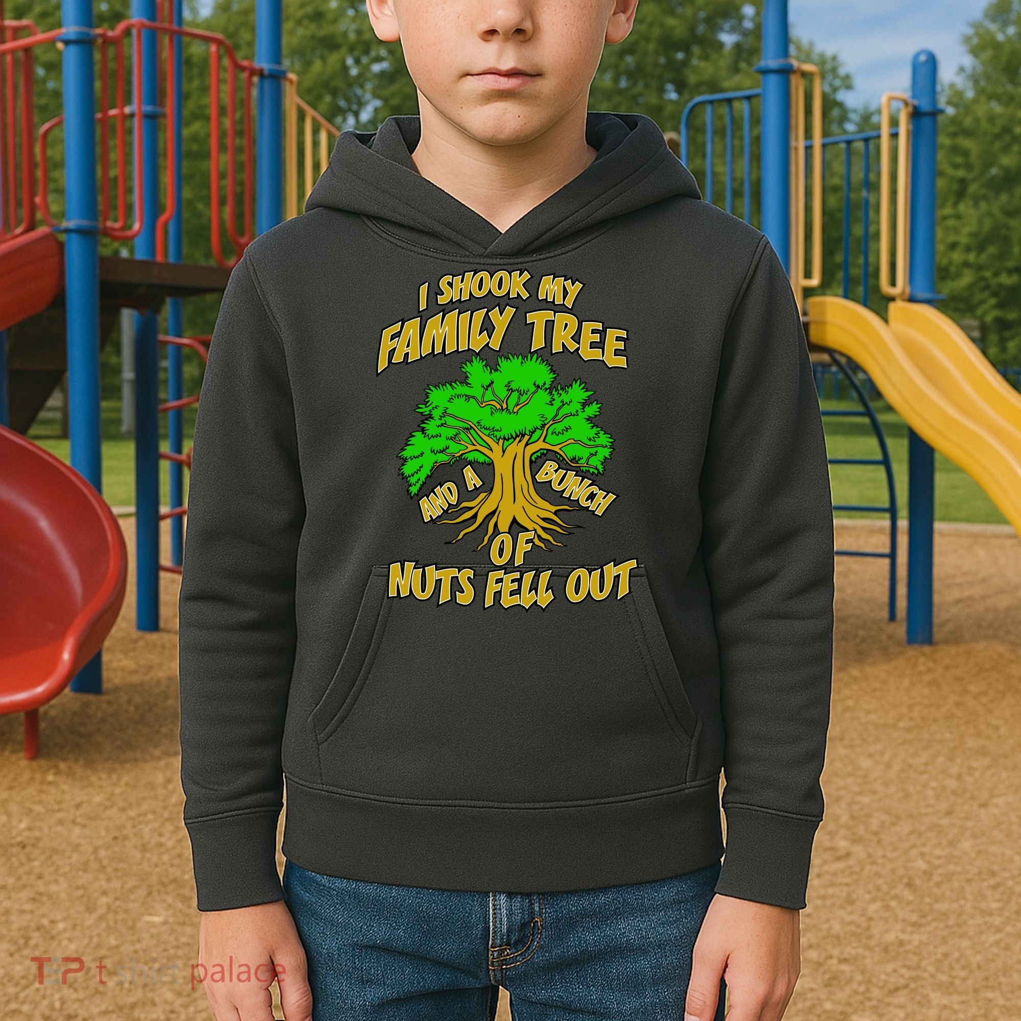 I Shook My Family Tree and a Bunch of Nuts Fell Out Kids Hoodie