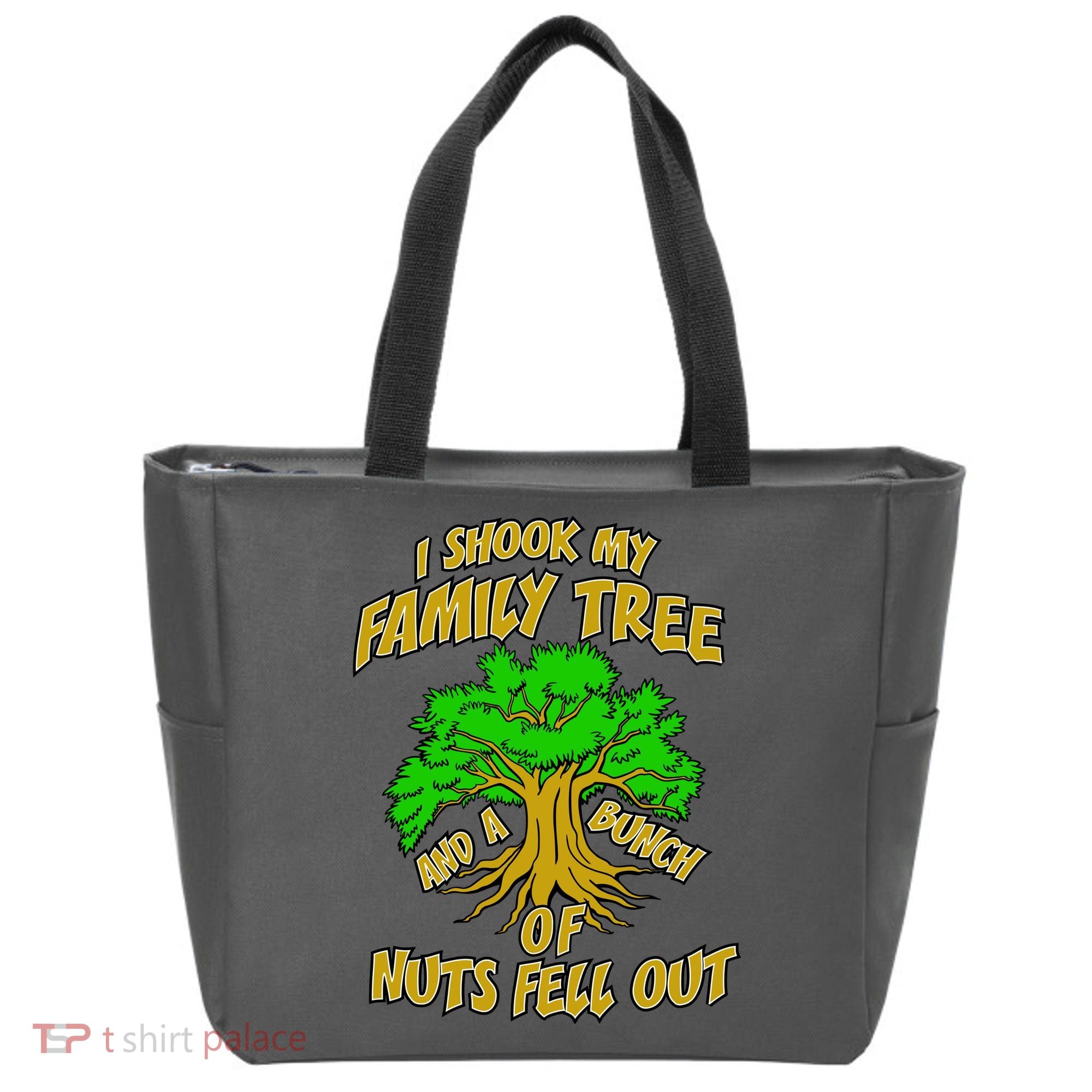 I Shook My Family Tree and a Bunch of Nuts Fell Out Tote Bag