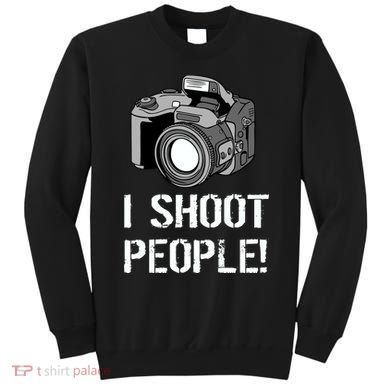 I Shoot People (Camera) Sweatshirt