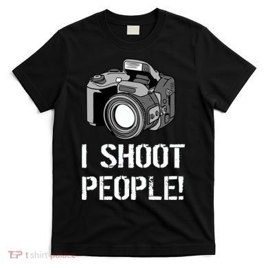 I Shoot People (Camera) T-Shirt