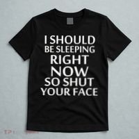 I Should Be Sleeping So Shut Your Face T-Shirt thumb 5