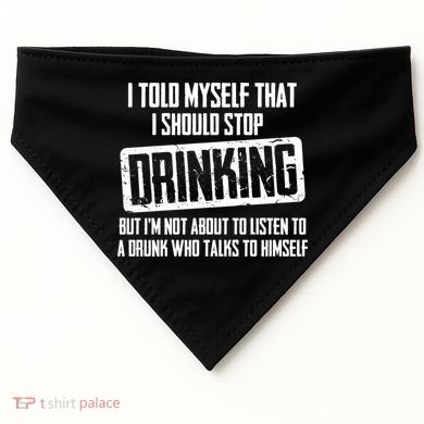 I Should Stop Drinking Funny USA-Made Doggie Bandana